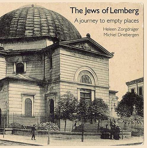 The Jews of Lemberg: A Journey to Empty Places (Paperback)