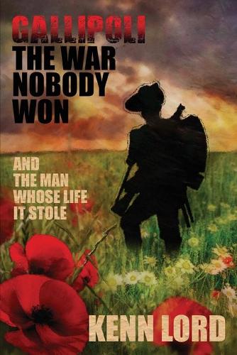 Gallipoli: The War Nobody Won (Paperback)