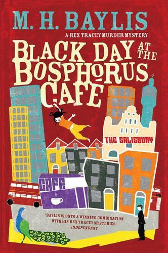 Black Day at the Bosphorus Cafe (Rex Tracy #3) (Paperback)