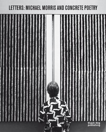 Letters: Michael Morris and Concrete Poetry (Hardback)