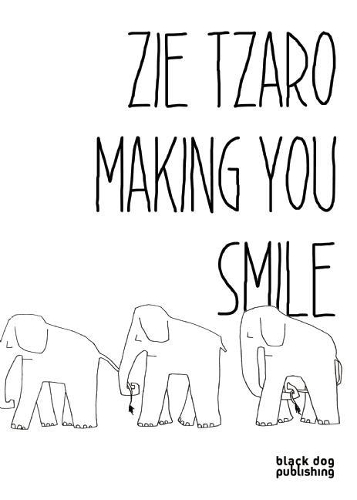 Zie Tzaro: Making You Smile (Paperback)