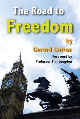 The Road to Freedom: How Britain Can Escape the EU (Paperback)