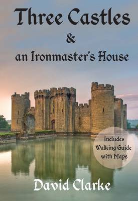 Three Castles and an Ironmaster's House (Paperback)