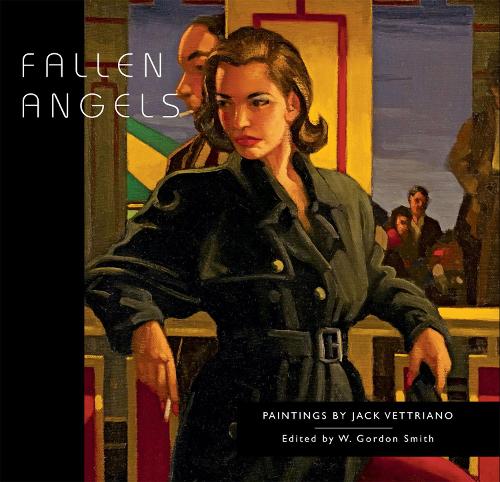Fallen Angels: Paintings by Jack Vettriano (Hardback)
