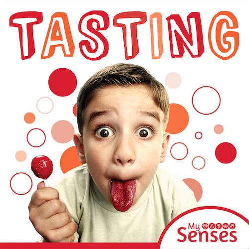 Tasting - My Senses (Hardback)