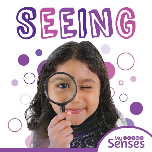 Seeing - My Senses (Hardback)