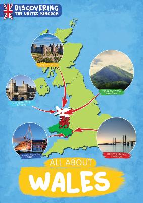 All About Wales - Discovering the United Kingdom (Hardback)