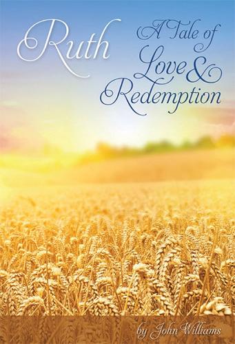 Ruth - a Tale of Love and Redemption (Paperback)