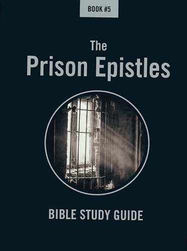 Bible Class Notes - the Prison Epistles (Paperback)