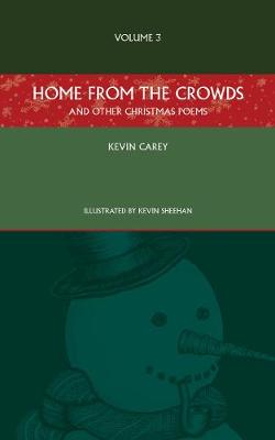 Home from the Crowds (and other Christmas poems) - Christmas Poems (Paperback)