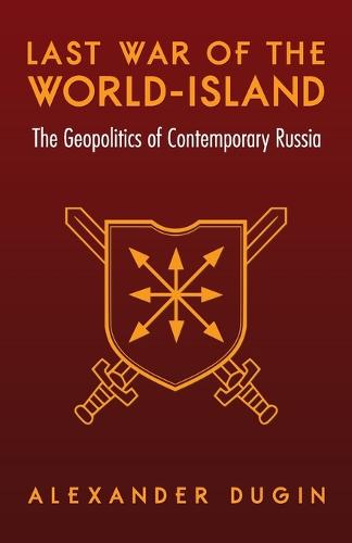 Last War of the World-Island: The Geopolitics of Contemporary Russia (Paperback)