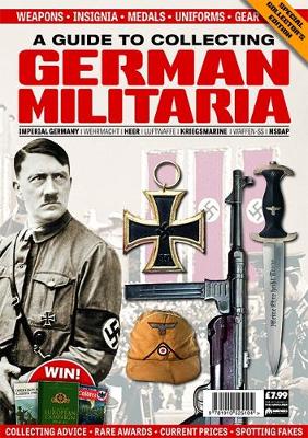 A Guide to Collecting German Militaria (Paperback)