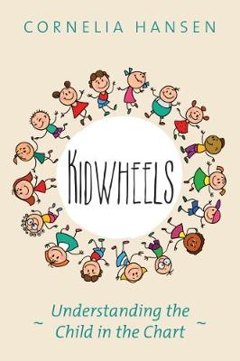 Kidwheels: Understanding the Child in the Chart (Paperback)