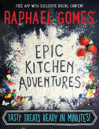 Raphael Gomes' Epic Kitchen Adventures (Hardback)