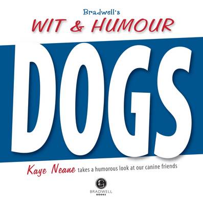 Bradwell's Book of Wit & Humour - Dogs (Paperback)