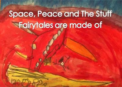 Space, Peace and the Stuff Fairytales are Made of: Collaborative Art from the Williamson Family - Chapbook (Paperback)