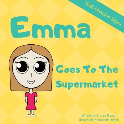 Emma Goes To The Supermarket - My everyday Experience Book 4 (Paperback)