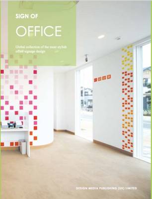 Sign of Office: Global Collection of the Most Stylish Office Signage Design (Paperback)