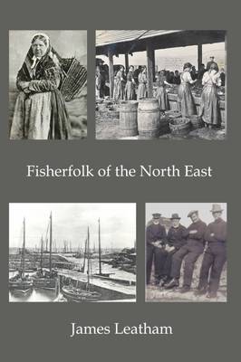 Fisher Folk of the North East 2016 (Paperback)