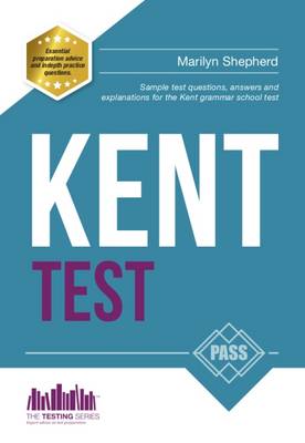 Kent Test: Sample Test Questions and Answers for the Kent Grammar School Tests - Testing Series (Paperback)