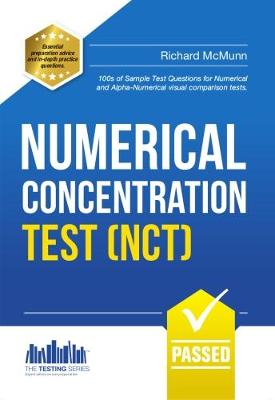 Numerical Concentration Test (NCT): Sample Test Questions for Train Drivers and Recruitment Processes to Help Improve Concentration and Working Under Pressure (Paperback)