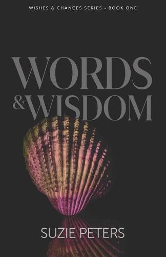 Words and Wisdom - Wishes and Chances (Paperback)