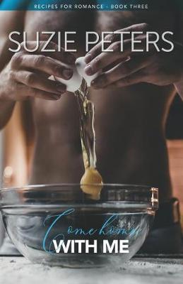 Come Home With Me - Recipes for Romance 3 (Paperback)
