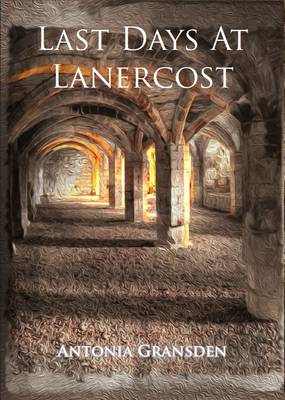 Last Days at Lanercost (Paperback)