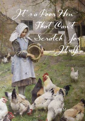 It's a Poor Hen That Can't Scratch Itself (Paperback)
