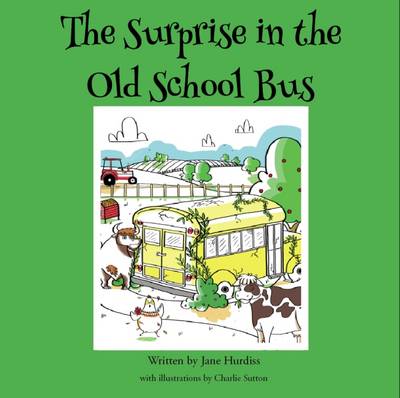 The Surprise in the Old School Bus (Paperback)