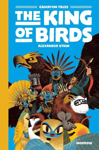 The King of Birds - Gamayun Tales (Hardback)