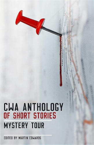 The CWA Short Story Anthology: Mystery Tour (Paperback)