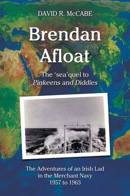 Brendan Afloat: The Adventures of an Irish Lad 1957 to 1963 (Paperback)