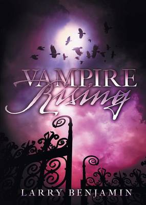 Vampire Rising: Volume 1 (Paperback)