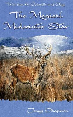 The Magical Midwinter Star - Tales from the Adventures of Algy 3 (Paperback)