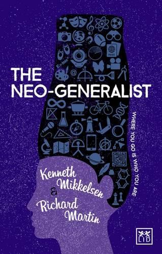 The Neo-Generalist: Where You Go is Who You are (Paperback)