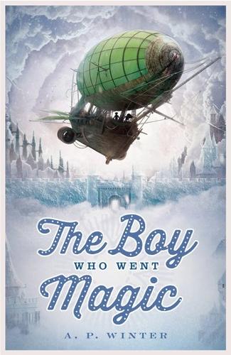 The Boy Who Went Magic (Paperback)
