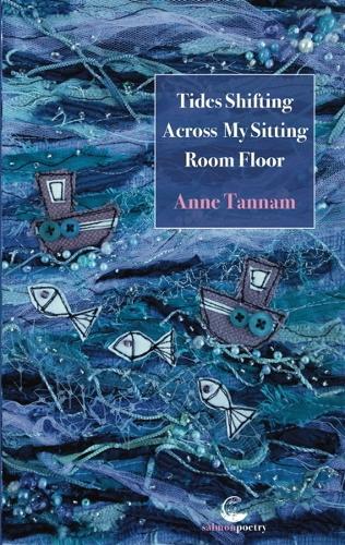 Tides Shifting Across My Sitting Room Floor (Paperback)