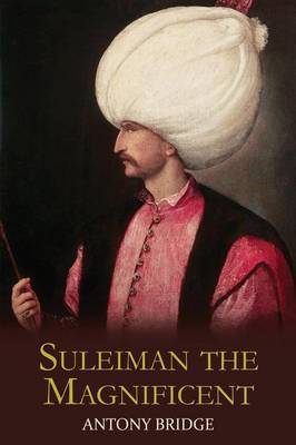 Suleiman the Magnificent: Scourge of Heaven (Paperback)