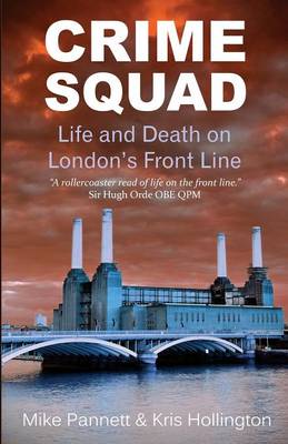 Crime Squad: Life and Death on London's Front Line (Paperback)