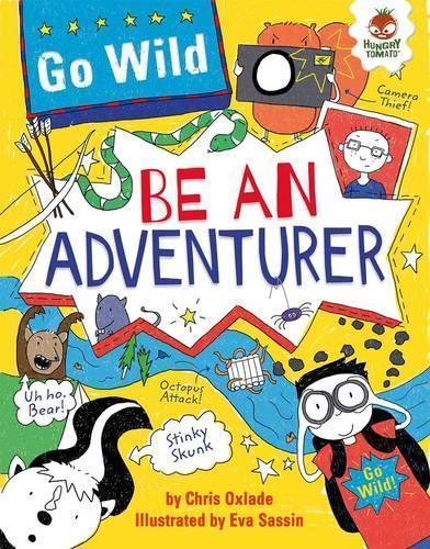 Go Wild be an Adventurer (Paperback)