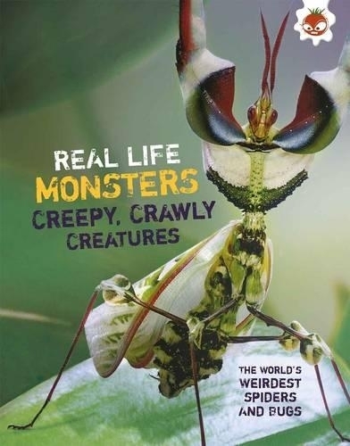 Real Life Monsters Creepy Crawly Creatures (Paperback)