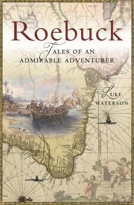 Roebuck: Tales of an Admirable Adventurer (Paperback)