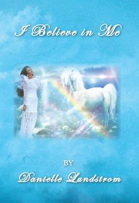 I Believe in Me (Hardback)