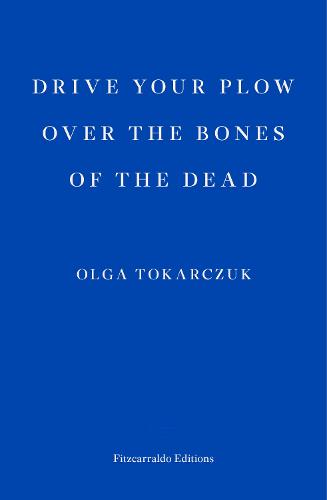 Cover of the book Drive your Plow over the Bones of the Dead