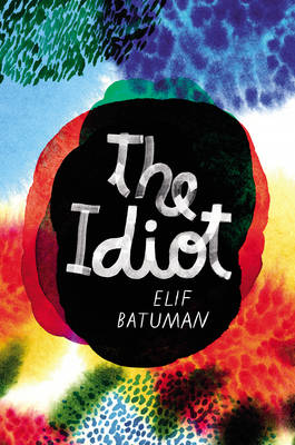 The Idiot (Hardback)