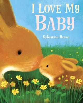I Love My Baby (Paperback)
