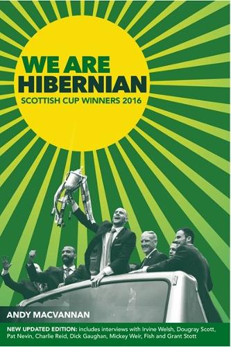We are Hibernian: Scottish Cup Winners 2016 (Hardback)
