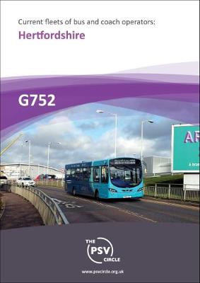 Current Fleets of Bus and Coach Operators: Hertfordshire: G752 (Paperback)