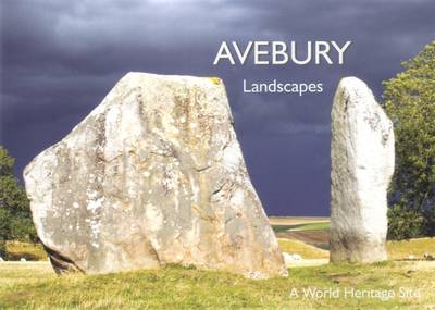 Avebury Landscapes: A World Heritage Site (Paperback)